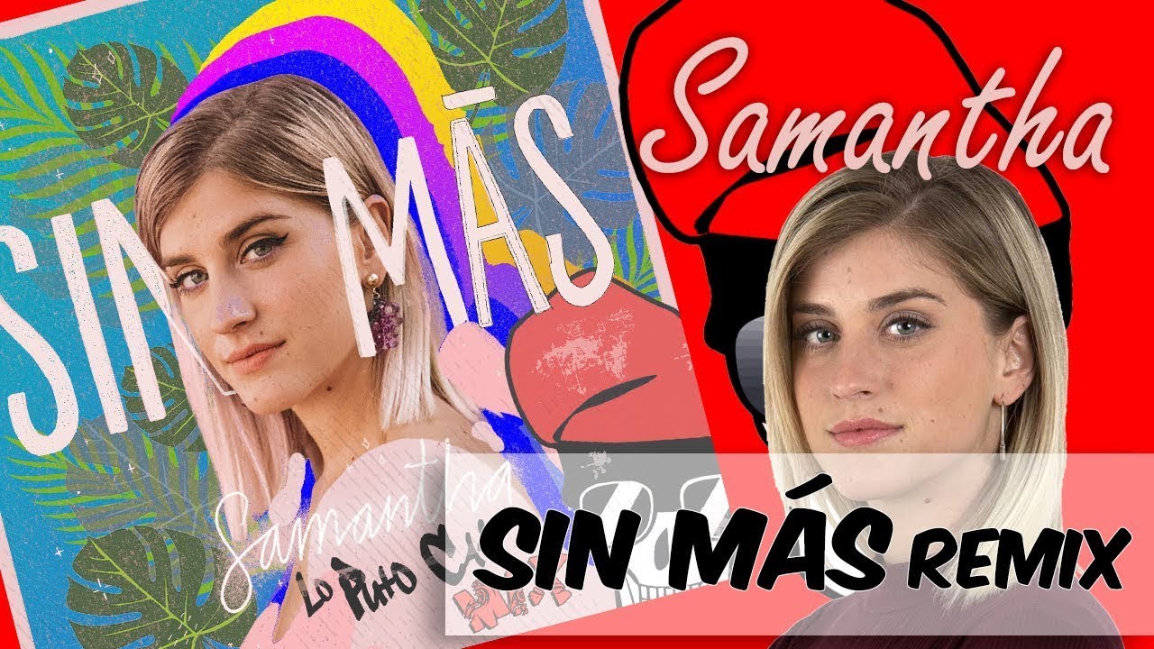 SAMANTHA - SIN MÁS (LO PUTO CAT MIX) de Lo Puto Cat Remixes