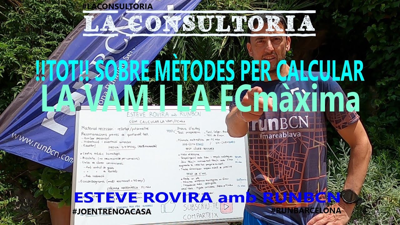 RUNBCN /LA CONSULTORIA /CONSULTA Nº4 / MÈTODES PER CALCULAR LA VAM i FC màxima de Esteve Rovira