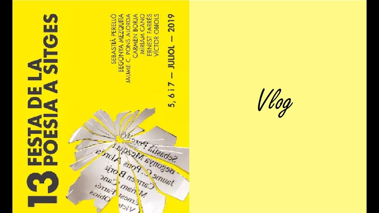 vlog 13 Festa Poesia Sitges de Meyonbook