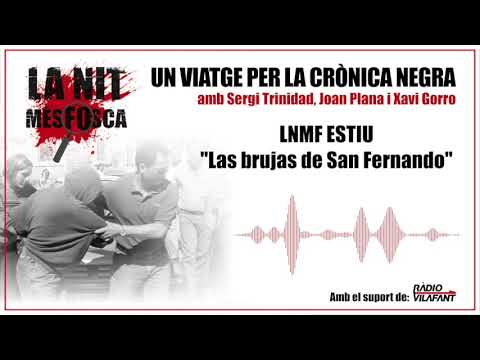 Descripción de LNMF Estiu - Las brujas de San Fernando de La Nit Més Fosca