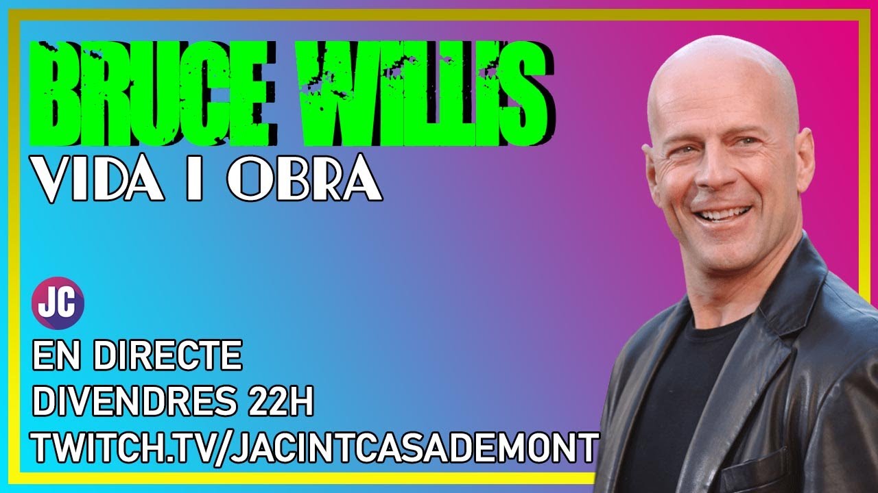 ⭐Especial BRUCE WILLIS⭐ de Jacint Casademont