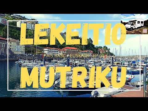 EP 01 - PAÍS BASC-EUSKADI AMB 🚐AUTOCARAVANA 🚐 - LEKEITIO I MUTRIKU de dreamtraveldream