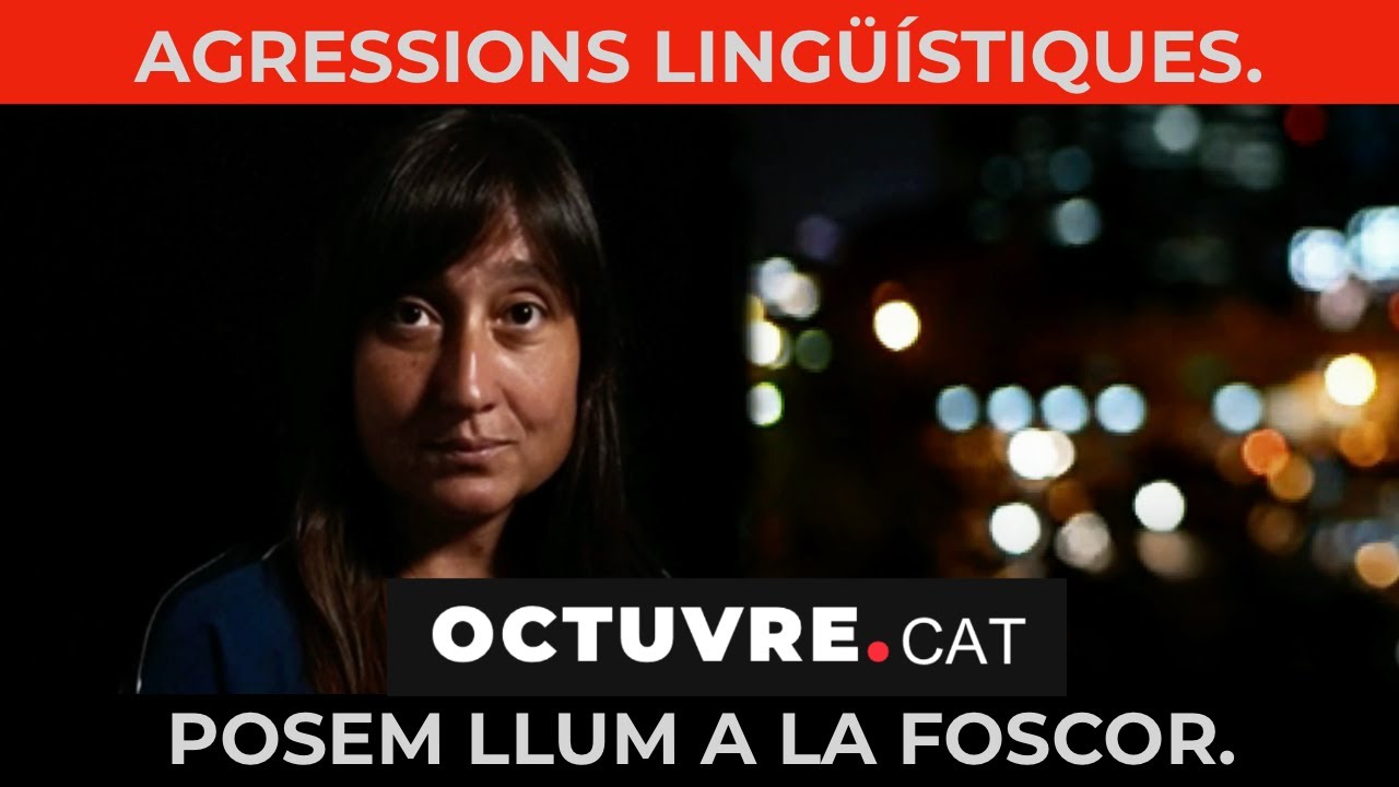 SÈRIE: Agressions lingüístiques. Posem llum a la foscor!!! de OCTUVRE