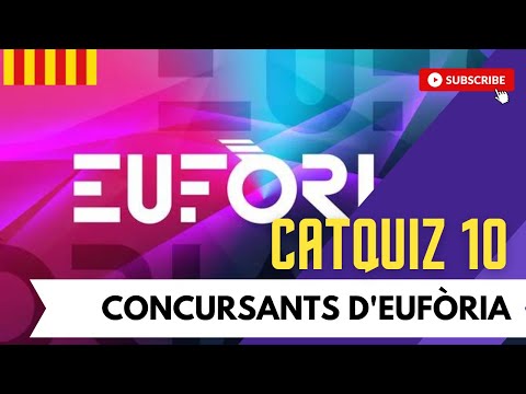 ⏳ CatQuiz #10: Concursants d'Eufòria de Jacint Casademont
