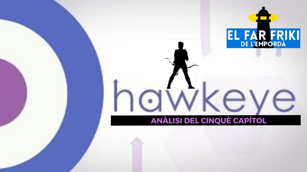 HAWKEYE. ANÀLISI DEL CAPÍTOL 5 de El Far Friki de l'Empordà