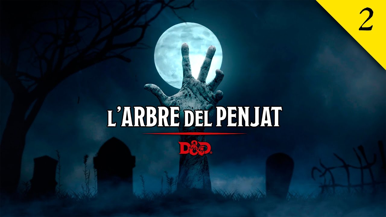 L'Arbre del Penjat (2/?) // DnD // Rol en Català // 1a Vetlla de Rol de Terror de Golfes De Rol