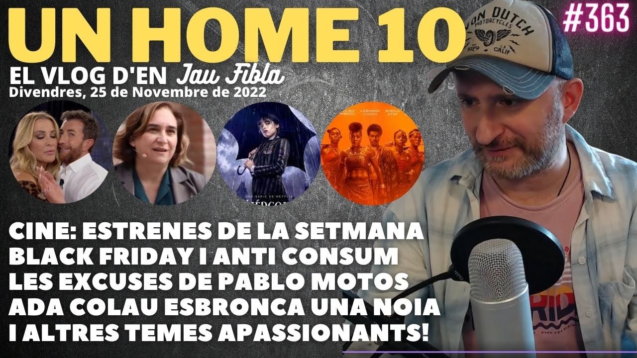 ⏰Un Home 10 a les 11 cap. #363 Divendres d'estrenes! de JauTV