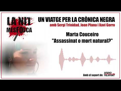 Marta Couceiro - Assassinat o mort natural? de La Nit Més Fosca