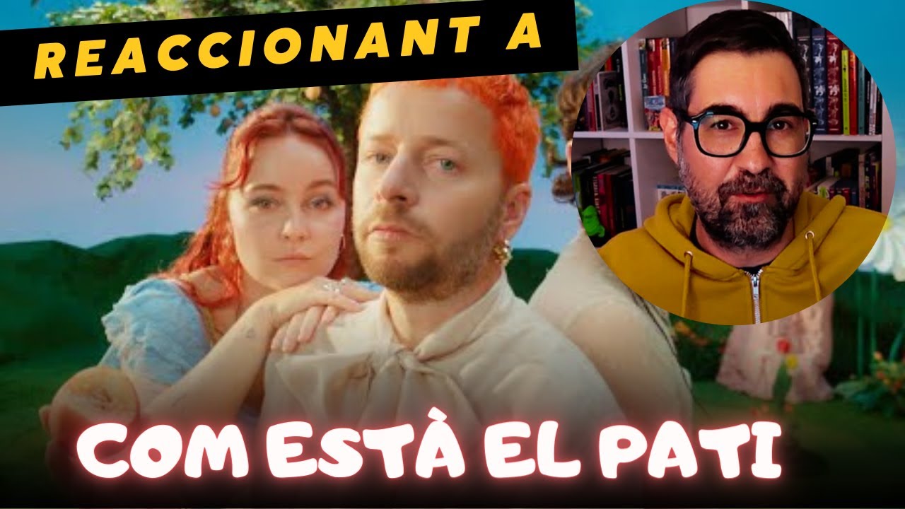 ❣️ Reaccionant al nou videoclip d'Oques Grasses: 'Com està el pati' ❣️ de Jacint Casademont