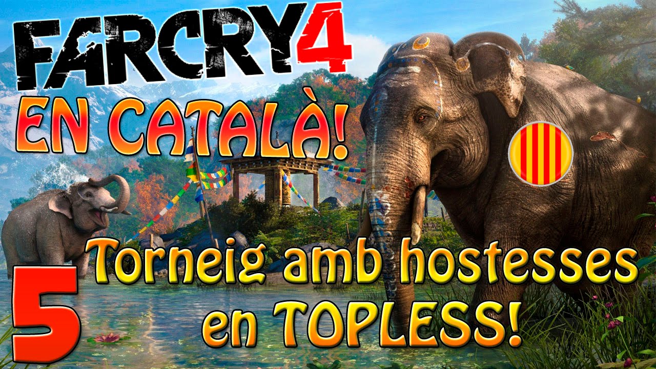 Torneig amb hostesses en TOPLESS!! EP5: Far Cry 4 en català!! de CFEM