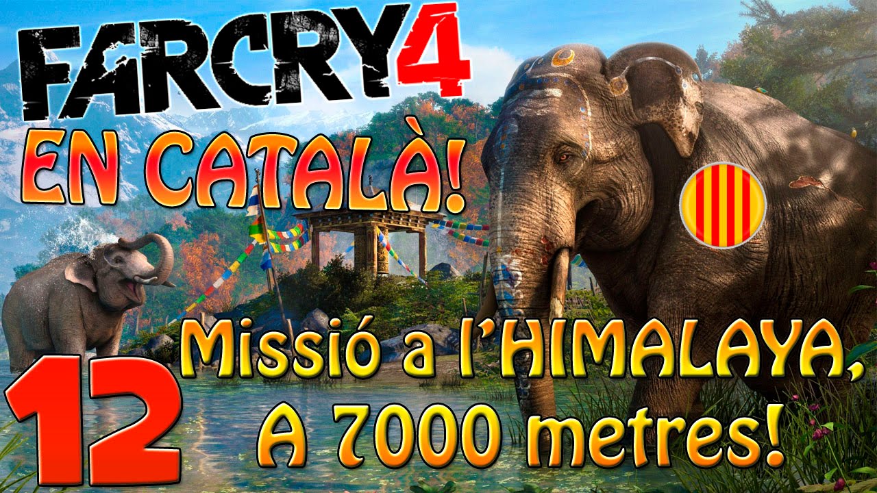Missió a l'Himalaya, a 7000m! EP12: Far Cry 4 en català!! de Nil66