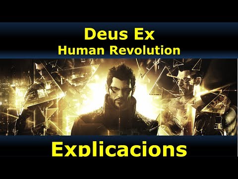 Deus Ex: Human Revolution - Explicacions de MiniatrezzoMGSS