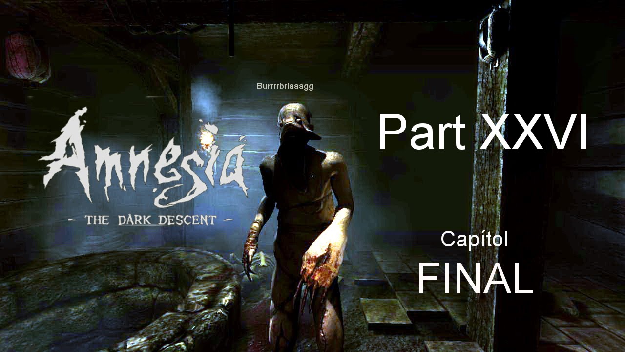 Amnesia: The Dark Descent. Part 26: L'ombra [FINAL] de Fredolic2013