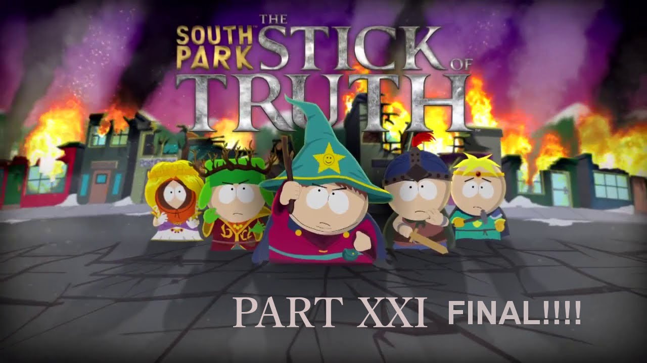 South Park: The Stick of Truth, Part 21: Final! de Arandur