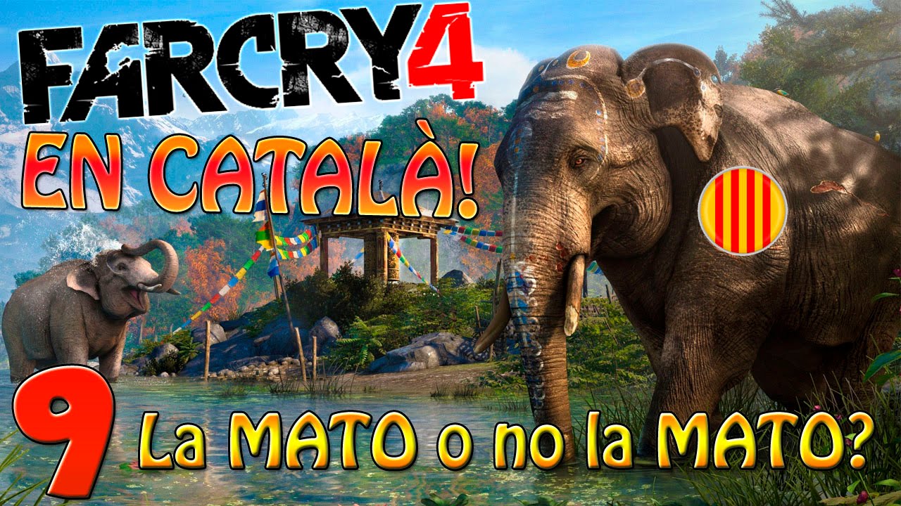 LA MATO O NO LA MATO?? EP9: Far Cry 4 en català!! de Jacint Casademont