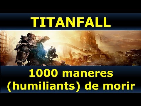 1000 maneres (humiliants) de morir a Titanfall de Martí Llaurador