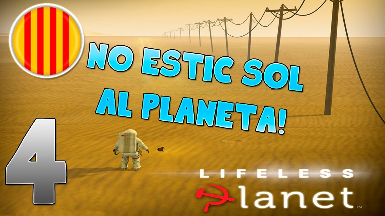 LIFELESS PLANET || Ep 4: NO ESTIC SOL AL PLANETA! de CatalansGaming
