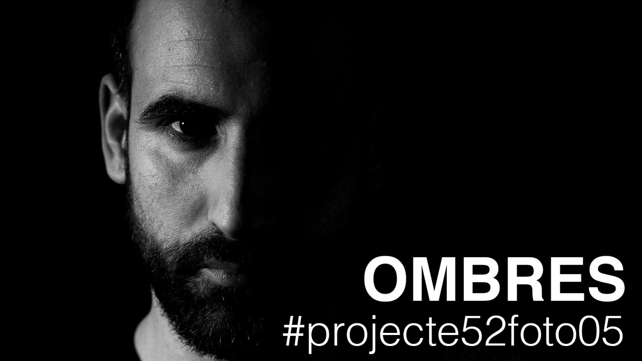 Ombres | Projecte 52 #05 | Iván Vega | Fotografia en català de Arandur