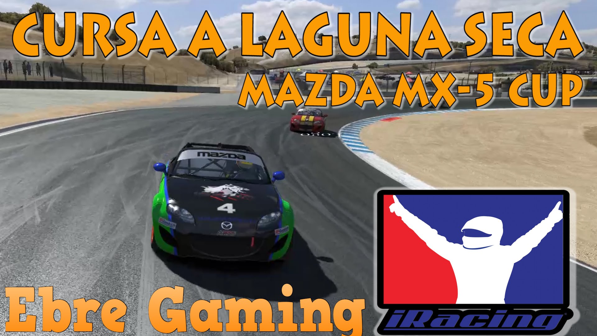 Cursa a Laguna Seca amb el Mazda MX-5 Cup || iRacing de EbreGaming