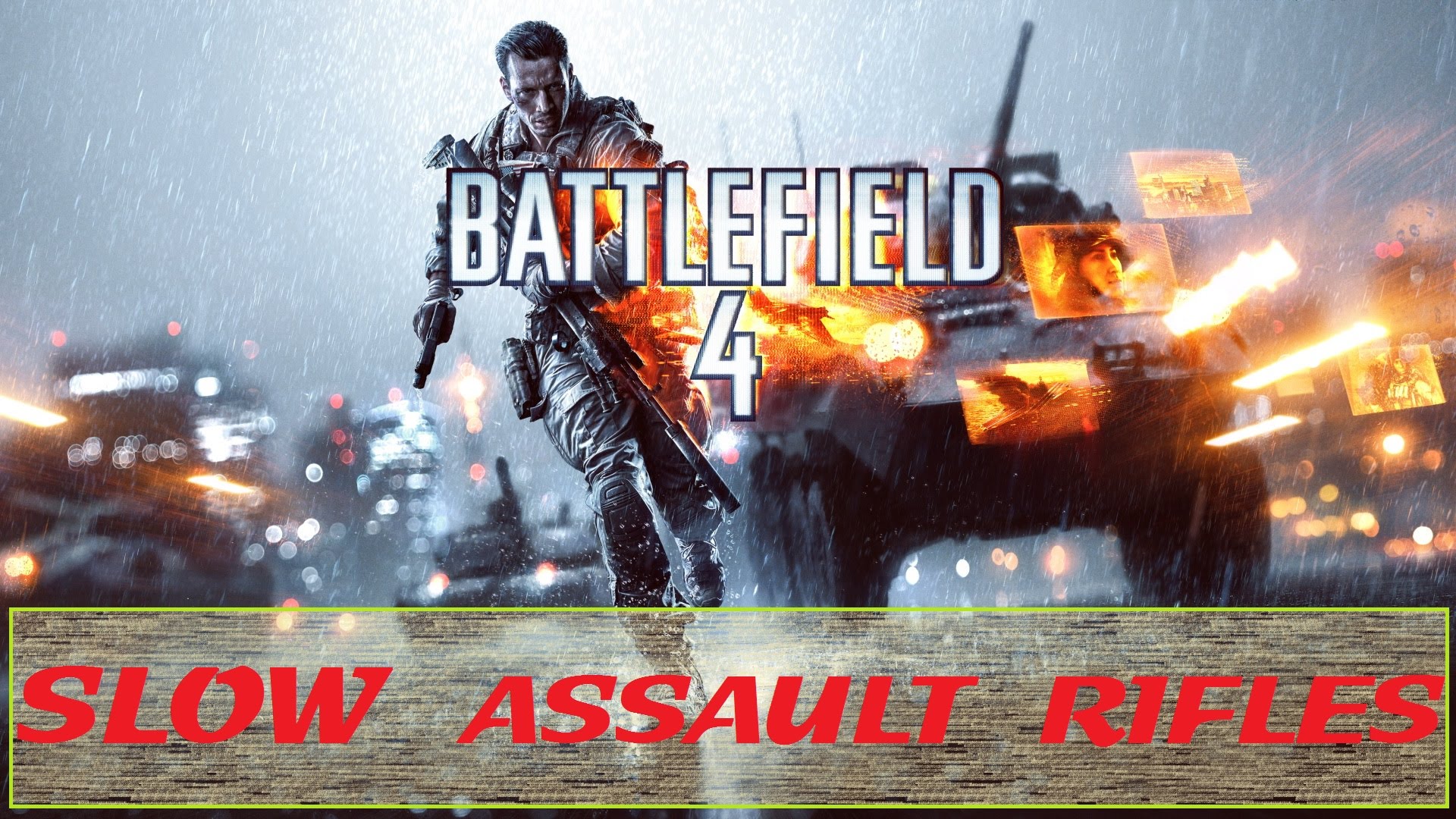 Slow Assault Rifles - Battlefield 4 de Xavalma
