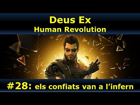 Els confiats van a l'infern - Deus Ex: Human Revolution #28 de Jacint Casademont