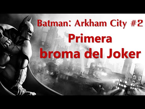 Primera broma del Joker - Batman: Arkham City #2 de GamingCat