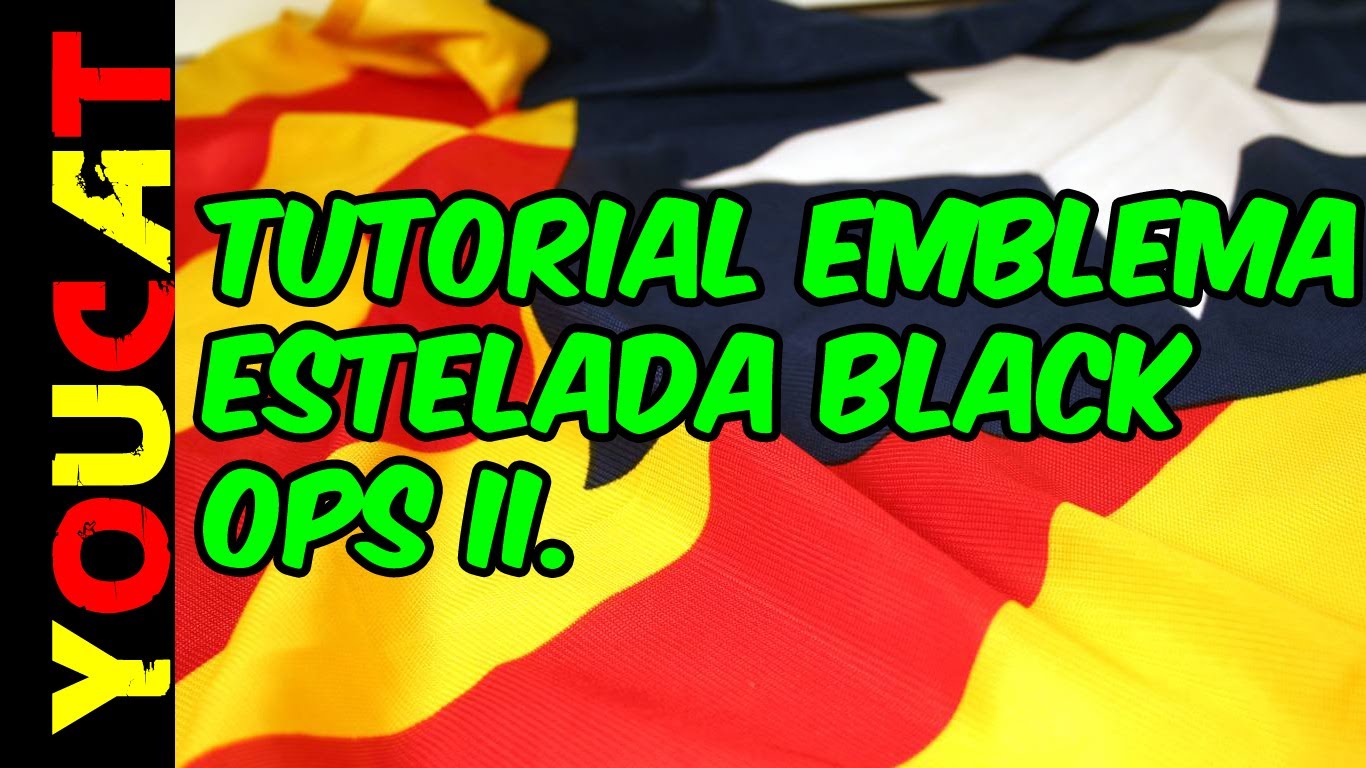 Emblemes Black Ops 2: ESTELADA (Tutorial) #3 de ElTeuCanal