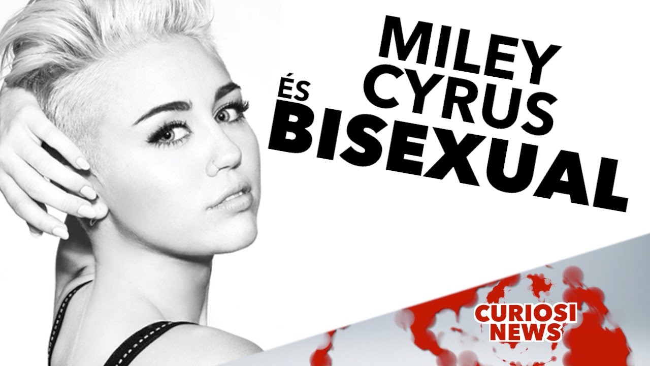Miley Cyrus és Bisexual | CURIOSINEWS de TheTutoCat