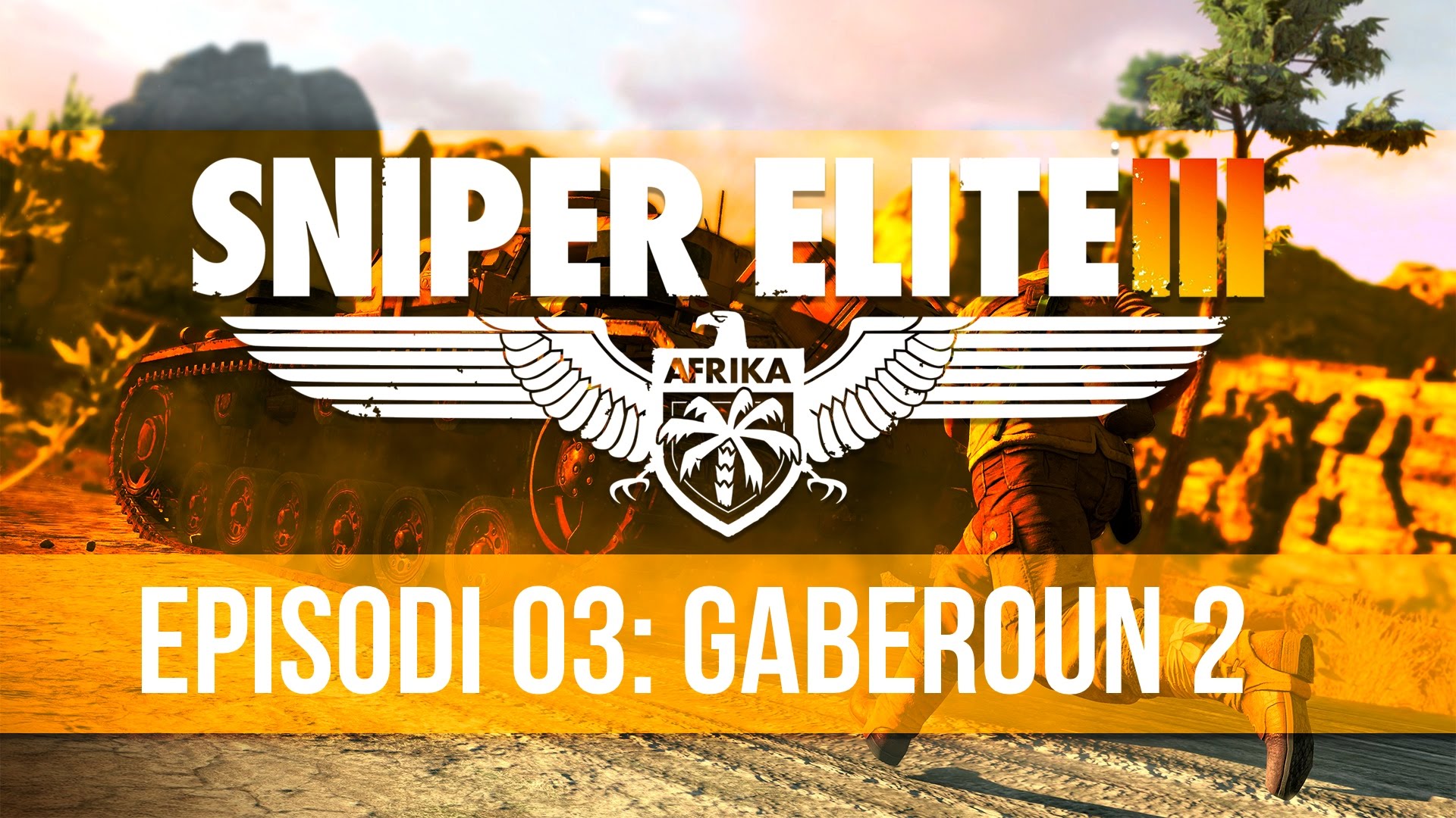 Sniper Elite III - Episodi 3: Gaberoun 2 de Dev Id