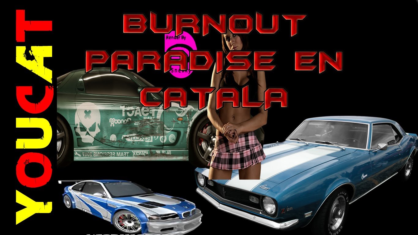 Burnout Paradise en Català | Cagades als jocs de carreres de Actualijocs