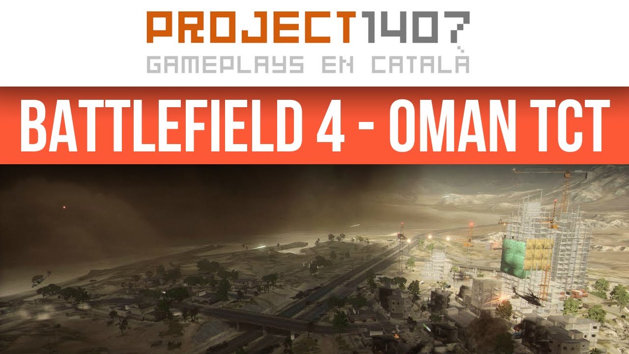 Oman TCT - Battlefield 4: Second Assault de SócTastaolletes