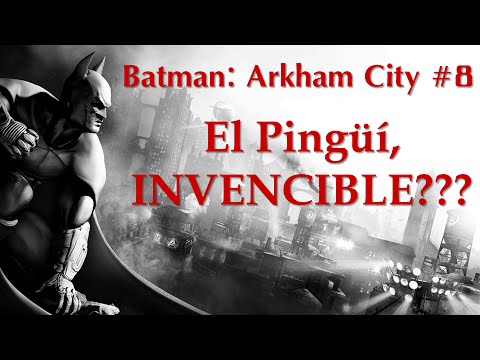 El Pingüí, invencible? Batman: Arkham City #8 de Rurru10