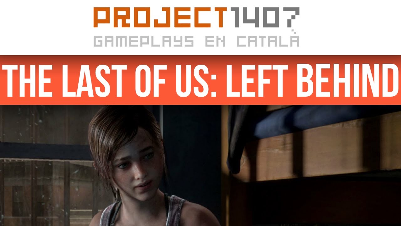 En res - The Last of Us: Left Behind de Project1407
