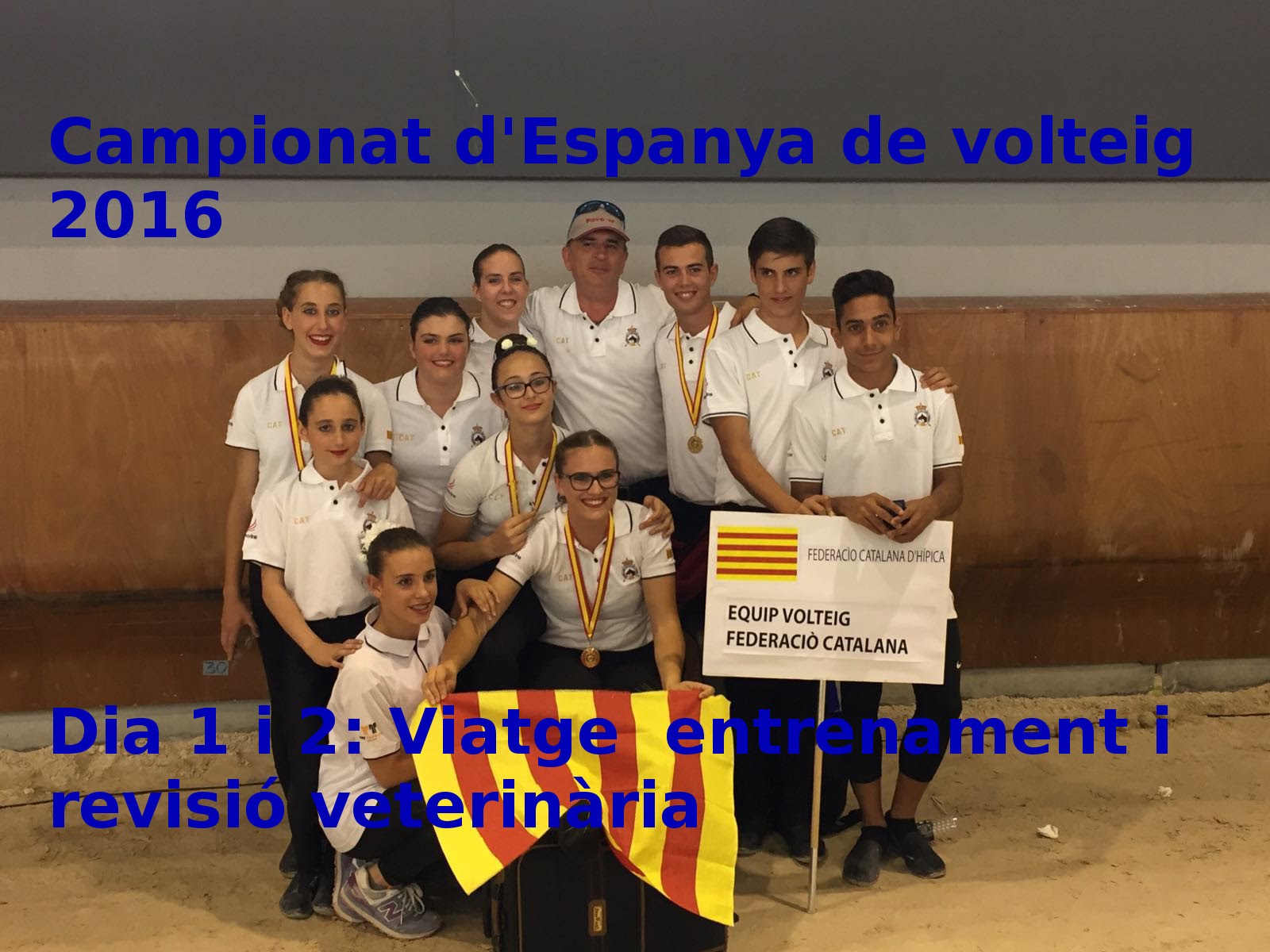 CAMPIONAT D'ESPANYA DE VOLTEIG 2016 | dies 1 i 2 : viatge, entrenaments i revisió veterinaria de Wilvin