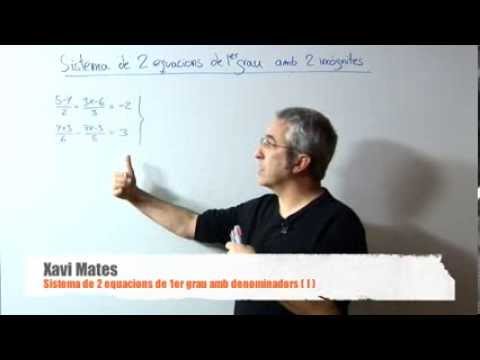 Sistema de 2 equacions de 1er grau (amb denominadors)- mètode Reducció de AMPANS