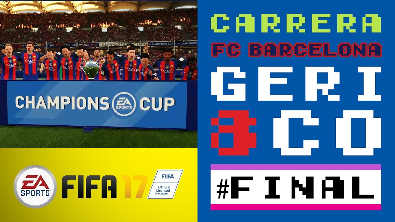 FINAL SERIE FIFA 17 CARRERA MODE / FC BARCELONA #1 (HIGHLIGHTS SEASON 2024/2025) de Dev Id