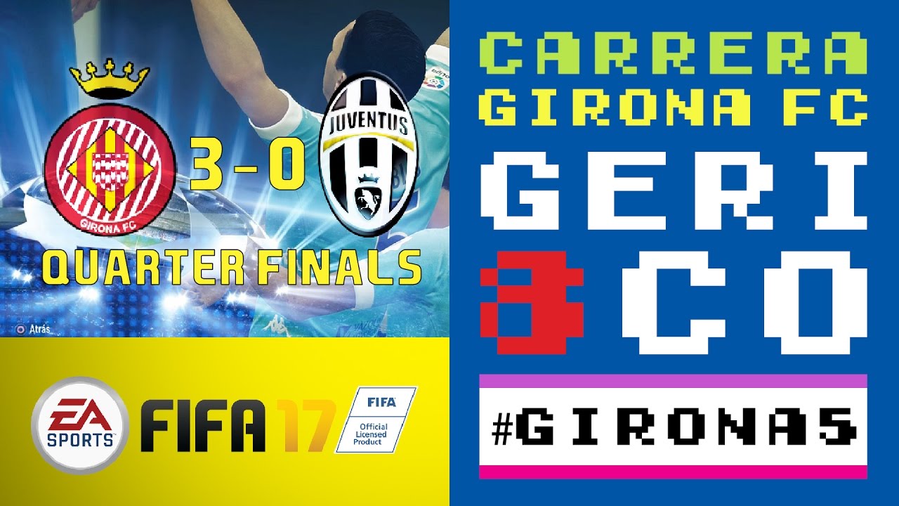 FIFA 17 CARRERA MODE / GIRONA FC #5 (A SEMIS DE CHAMPIONS!) de Acords Català
