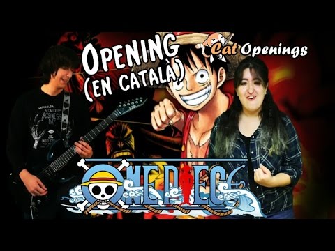 One Piece | Opening en català (amb la veu d'en Ruffy!!!) de Martí Llaurador