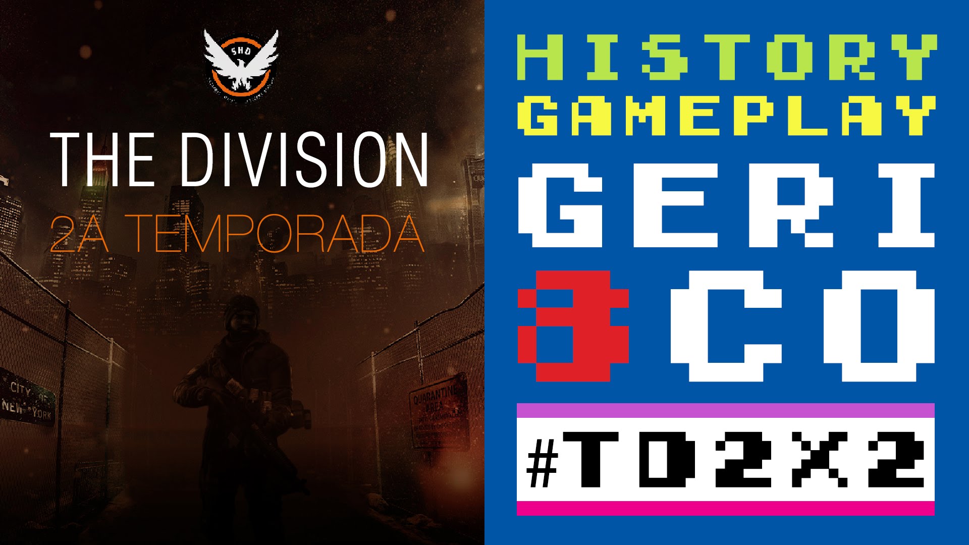 THE DIVISION 2A TEMPORADA (HISTORY GAMEPLAY) #TD2X2 de GERI8CO