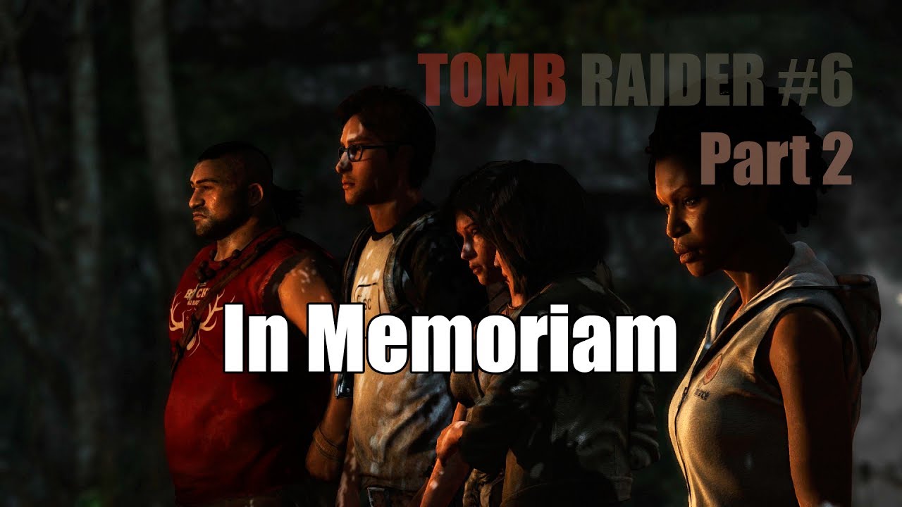 In Memoriam (Part 2) | TOMB RAIDER #6 de Dev Id