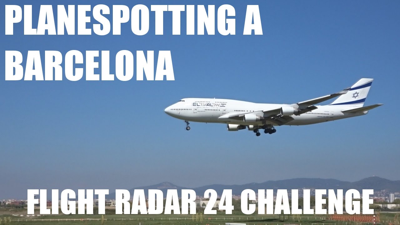 Planespotting at Barcelona el Prat | Flight Radar 24 Challenge de Arandur