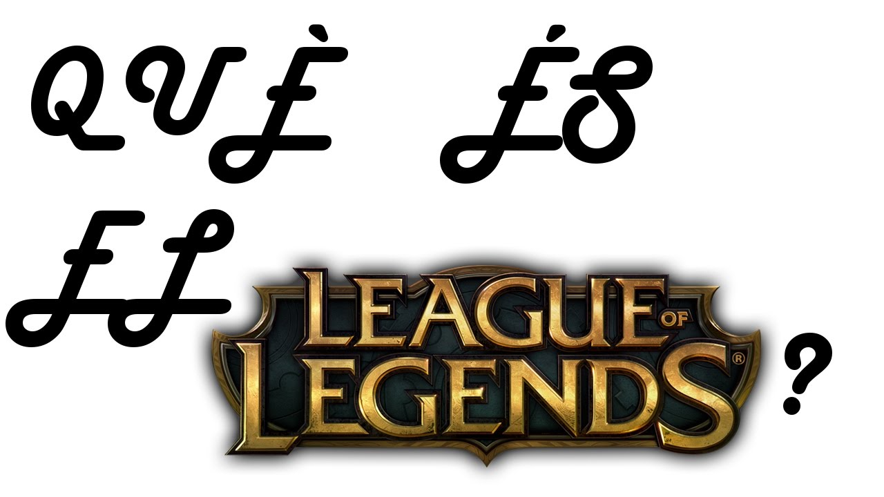 ¿Què és el League of Legends? - CATALÀ de Xavalma