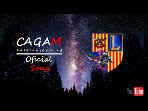 OFFICIAL SONG CatalansGaming "CAGAM" de CatOpenings