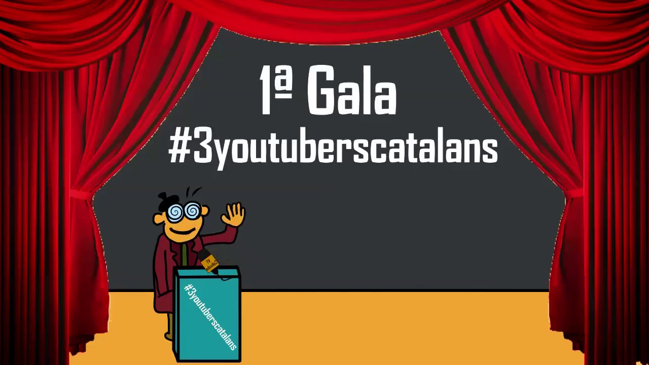 1ª Gala #3YoutubersCatalans de eduvila2