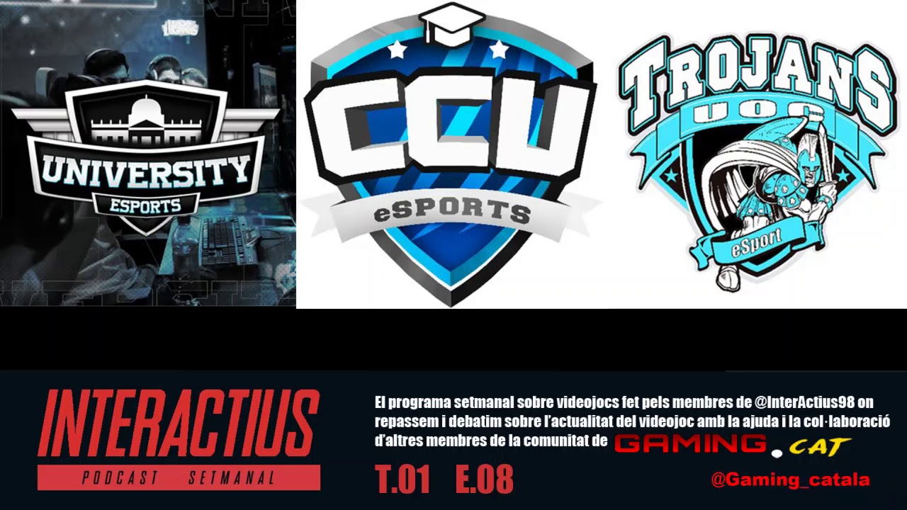 Podcast Interactius #8 - Especial E-Sports amb @CCUeSports i @TrojansUOC. de GamingCat