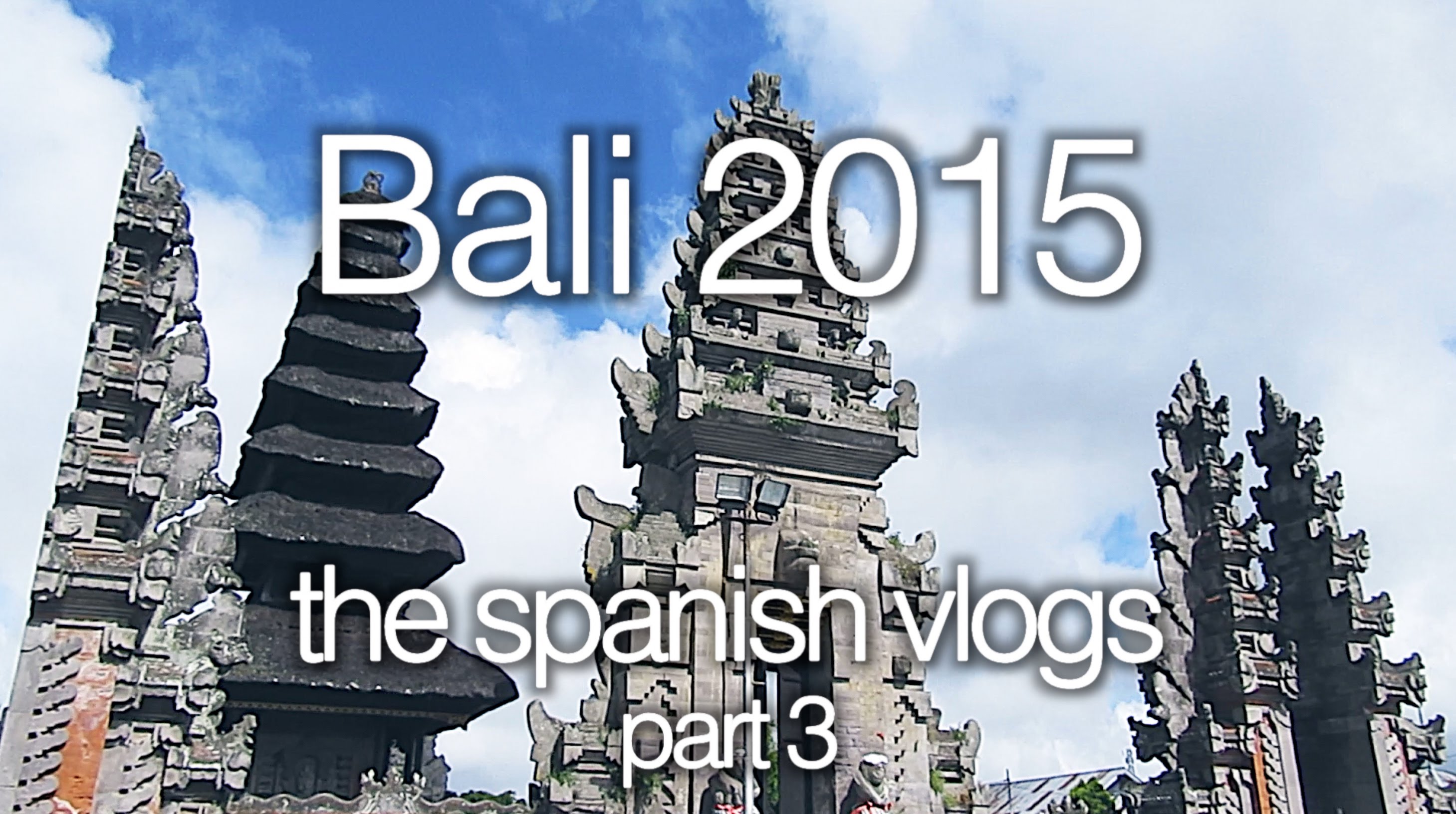 part 3 | Bali 2015 the spanish vlogs de Enric Pizà