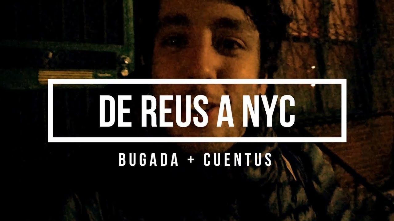 De Reus a NYC | Bugada + Cuentus de Martí Llaurador