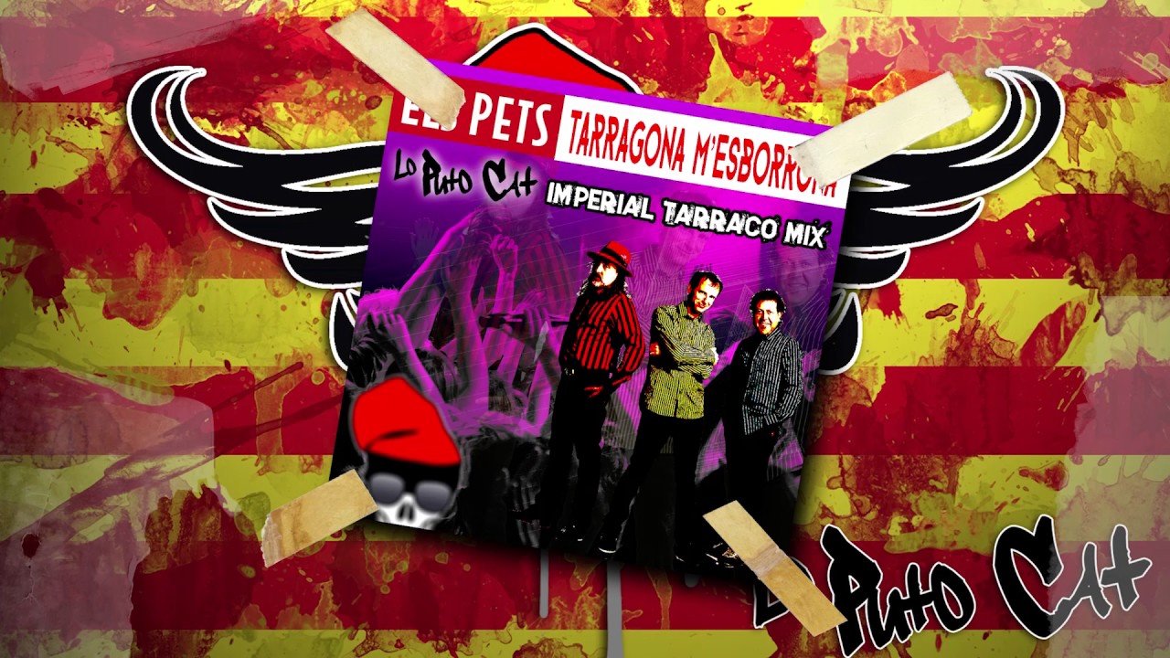 ELS PETS - TARRAGONA M'ESBORRONA (LO PUTO CAT IMPERIAL TARRACO MIX) de Lo Puto Cat Remixes
