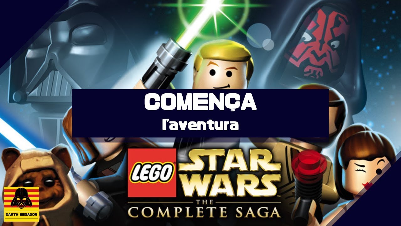 Comença l'aventura | Lego Star Wars: The Complete Saga #1 de Darth Segador