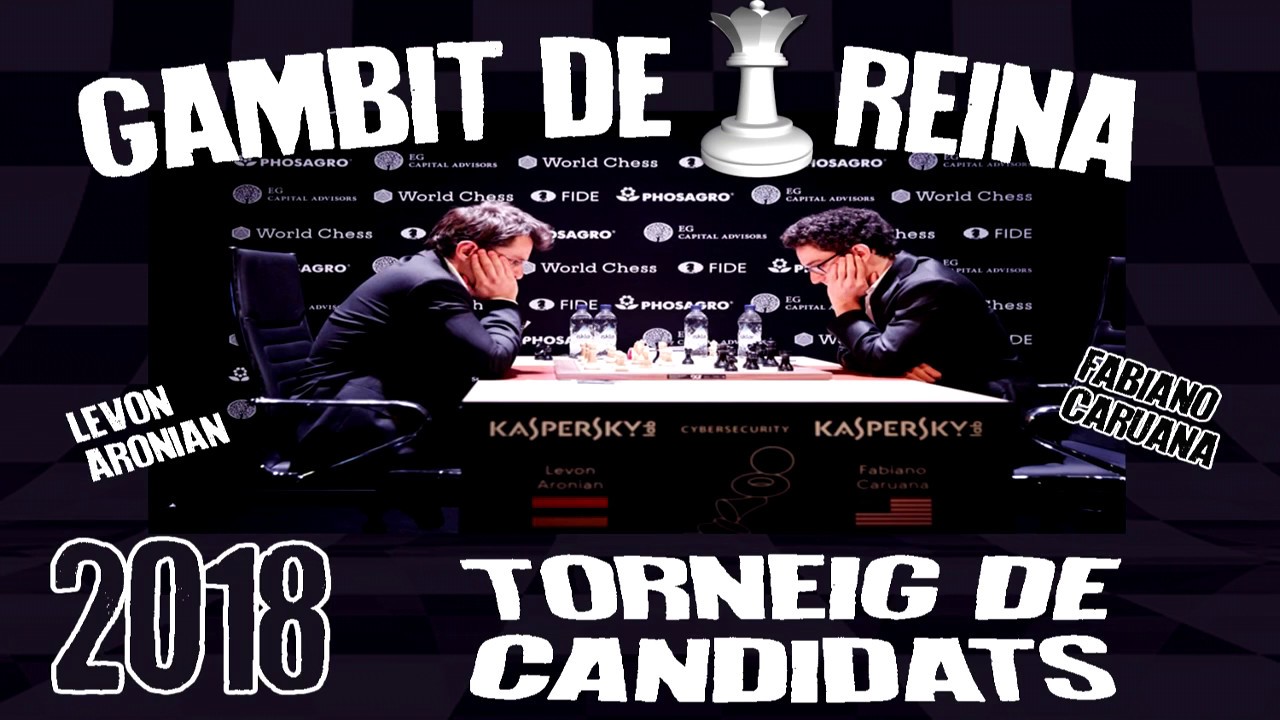 Levon Aronian vs Fabiano Caruana (Candidats 2018) Gambit de Reina de AMPANS